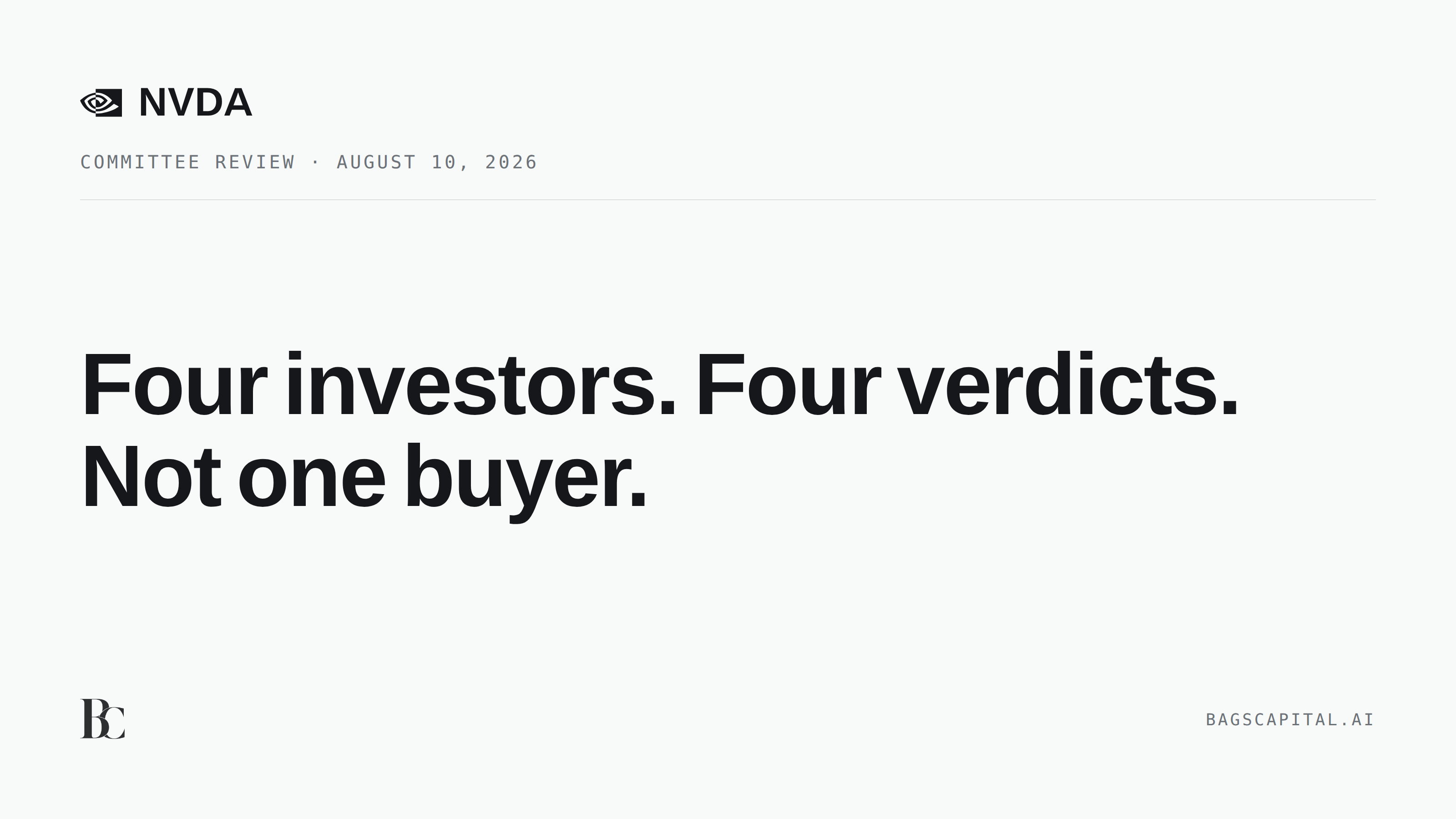 Card headed with the NVIDIA mark and the ticker NVDA, dated August 10, 2026, reading: Four investors. Four verdicts. Not one buyer.