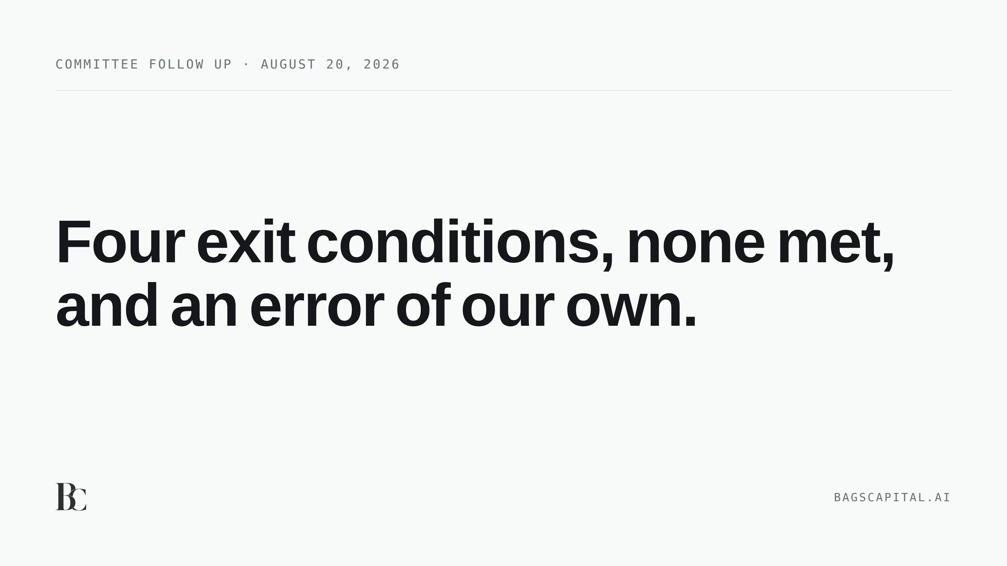 Statement card reading: Four exit conditions, none met, and an error of our own.