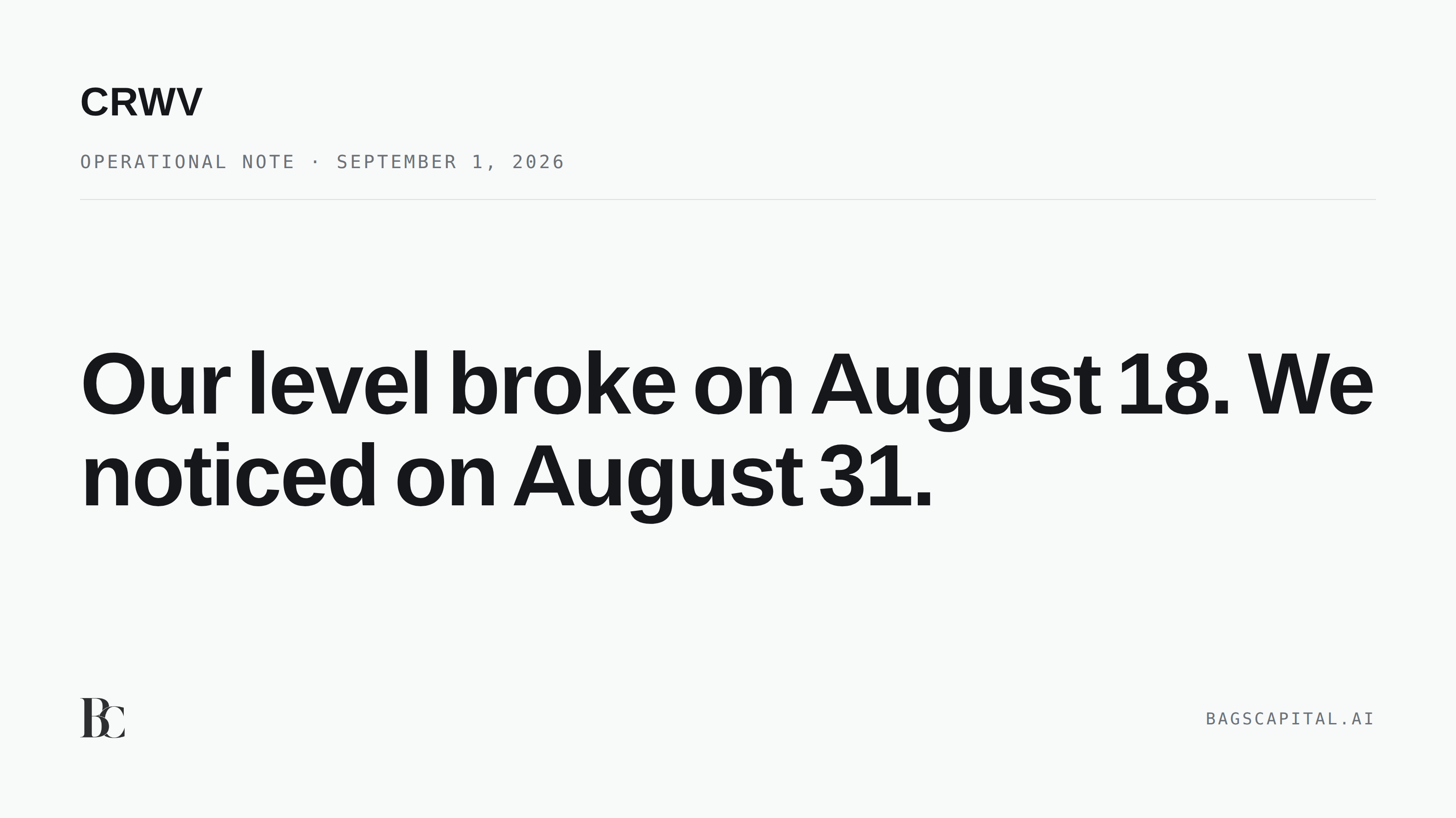 Press card reading Our level broke on August 18. We noticed on August 31. Ticker CRWV, operational note, September 1, 2026.